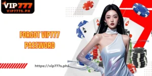 Forgot VIP777 Password Simple and Safe Password Recovery Guide