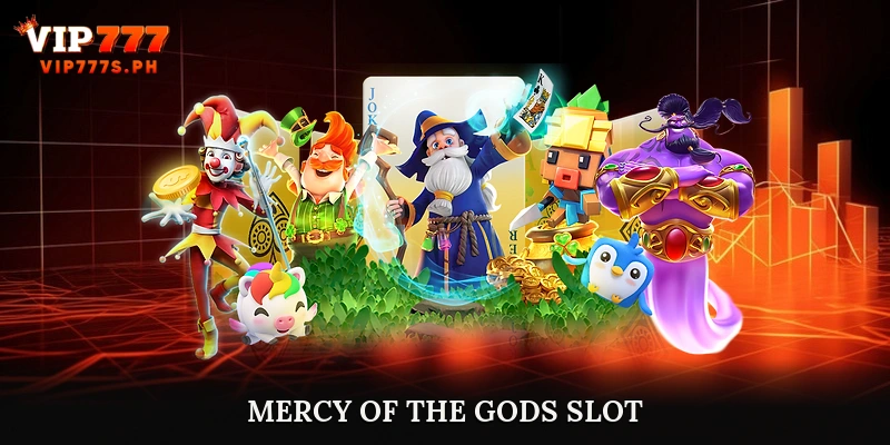 Mercy of the Gods Slot