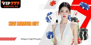 New Member Gift Attractive Start-Up Bonus Exclusively For VIP777 Users