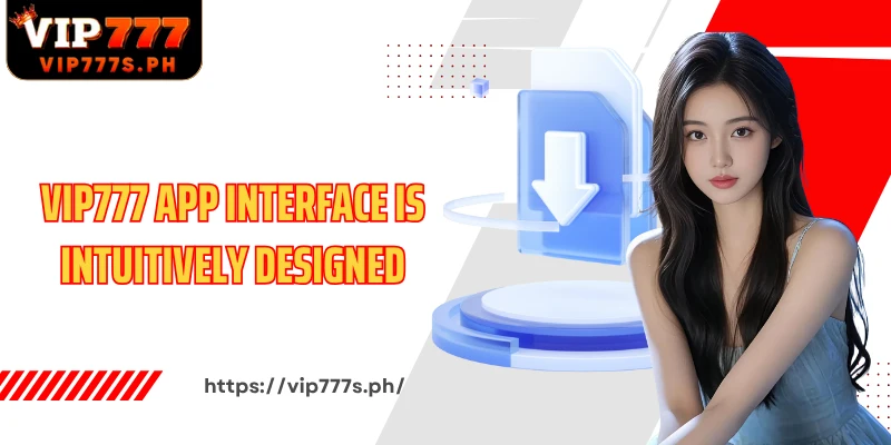 VIP777 app interface is intuitively designed