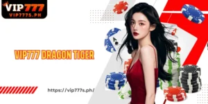VIP777 Dragon Tiger High Win Rate Card Game For Speed Lovers