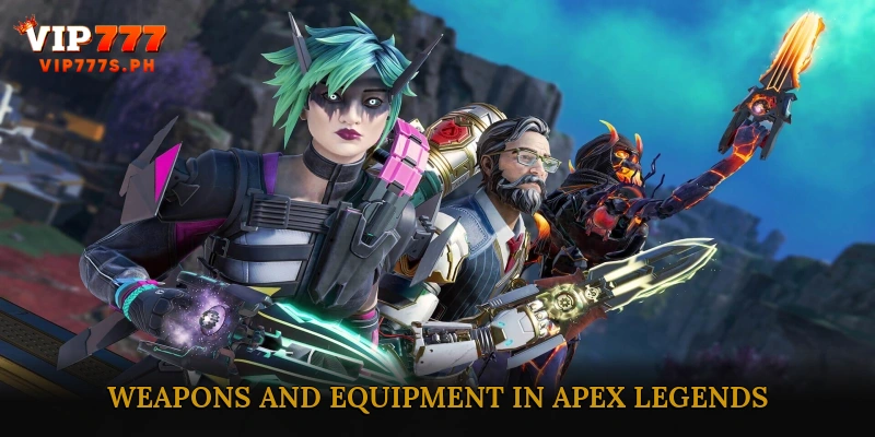 Weapons and Equipment in Apex Legends