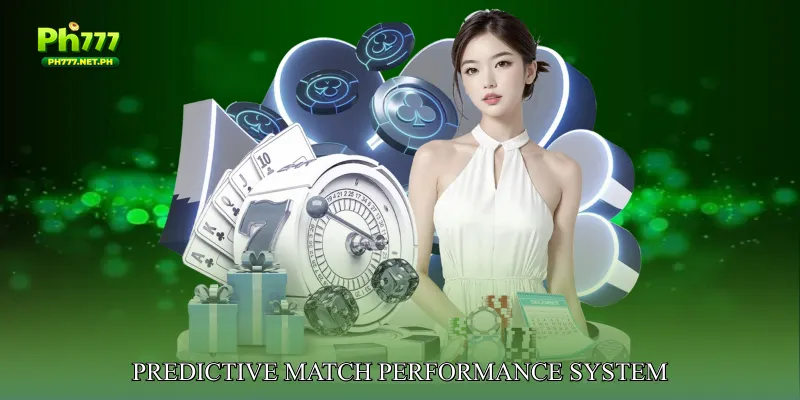 Predictive Match Performance System