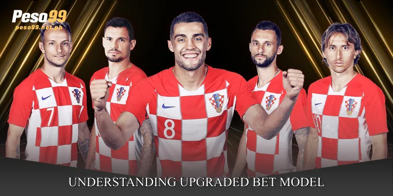 Understanding Upgraded Bet Model