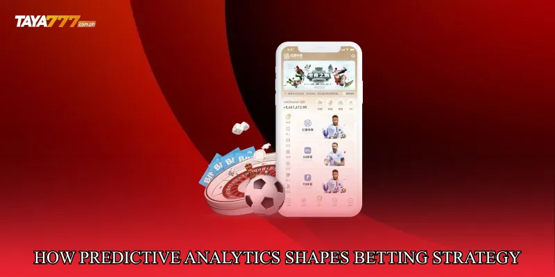 How Predictive Analytics Shapes Betting Strategy