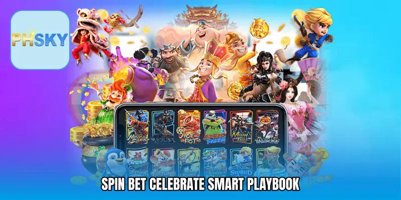 Spin Bet Celebrate Smart Playbook