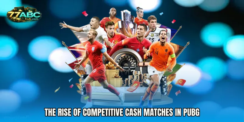 The Rise of Competitive Cash Matches in PUBG