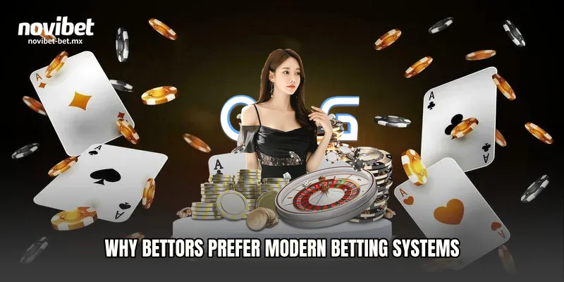 Why Bettors Prefer Modern Betting Systems